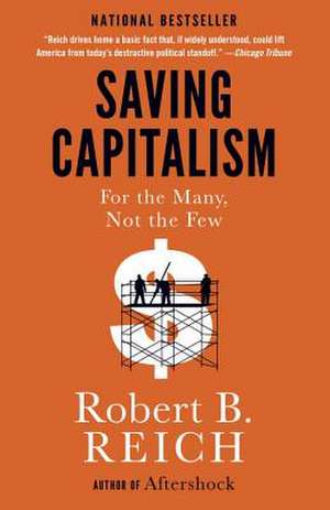 Saving Capitalism de Robert B. Reich