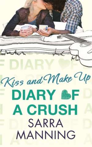 Diary of a Crush 2 de Sarra Manning