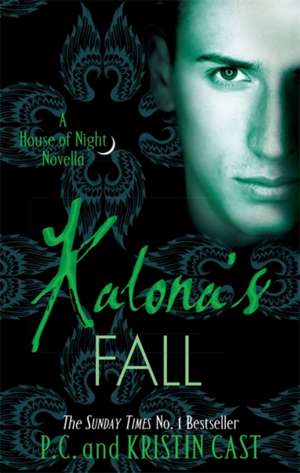 Kalona's Fall de Kristin Cast