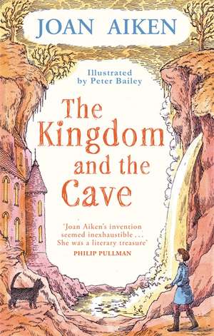 The Kingdom and the Cave de Joan Aiken