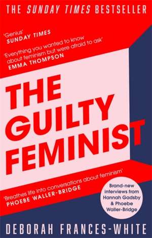 The Guilty Feminist de Deborah Frances-White