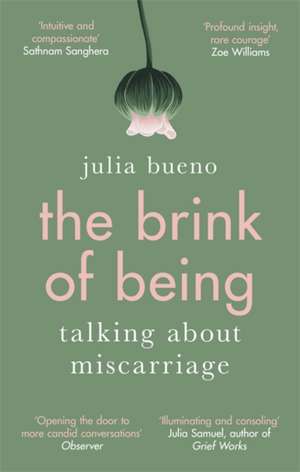 The Brink of Being de Julia Bueno