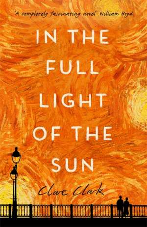 Clark, C: In the Full Light of the Sun de Clare Clark