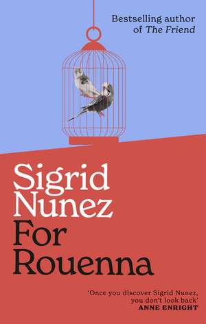 For Rouenna de Sigrid Nunez