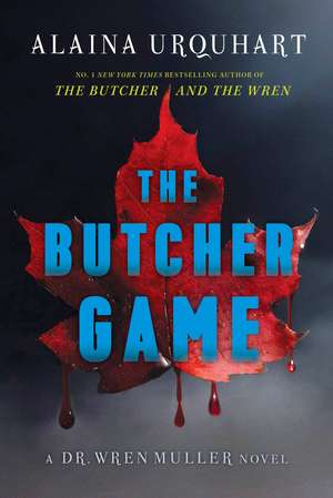 The Butcher Game: The No. 1 New York Times bestselling serial killer thriller from the co-host of true crime podcast MORBID de Alaina Urquhart