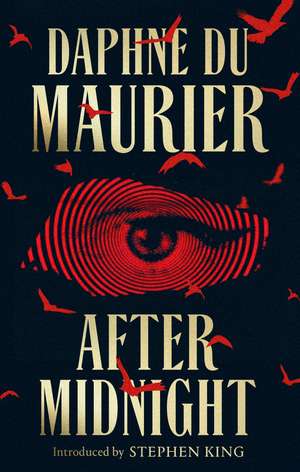 After Midnight: Thirteen Chilling Tales for the Dark Hours de Daphne du Maurier