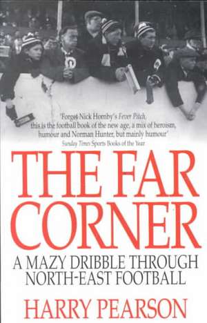 The Far Corner de Harry Pearson