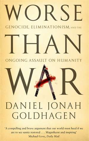 Worse Than War de Daniel Jonah Goldhagen