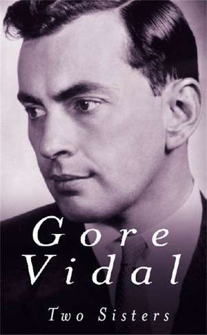 Two Sisters de Gore Vidal