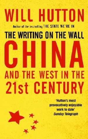 The Writing on the Wall de Will Hutton