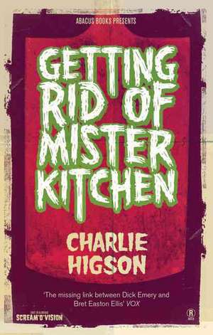 Getting Rid of Mister Kitchen de Charlie Higson