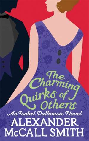 The Charming Quirks Of Others de Alexander McCall Smith