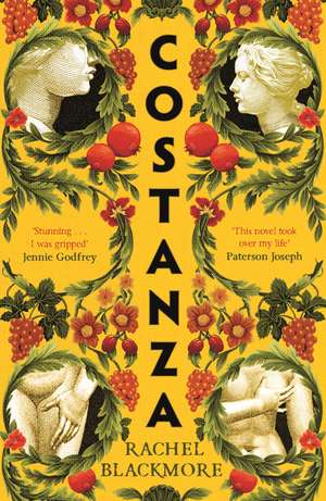 Costanza: 'Striking fictional retelling of this true history' – Sunday Times de Rachel Blackmore