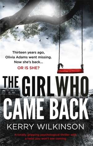 Wilkinson, K: The Girl Who Came Back de Kerry Wilkinson