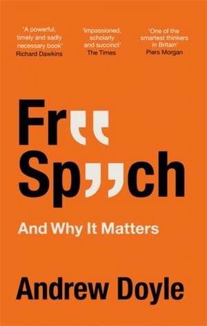 Free Speech And Why It Matters de Andrew Doyle