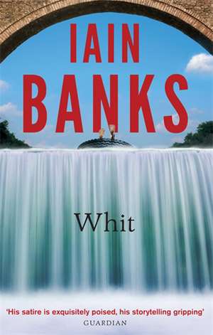 Whit de Iain Banks