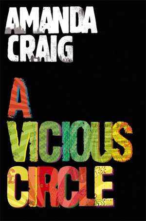 A Vicious Circle de Amanda Craig