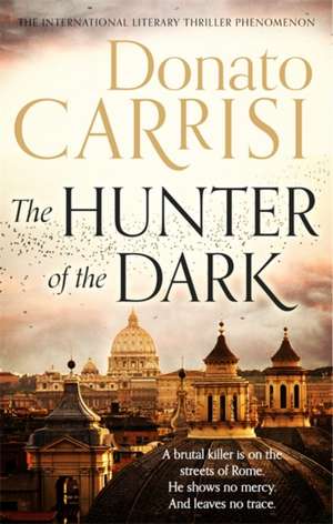 The Hunter of the Dark de Donato Carrisi