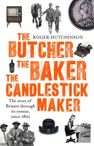 The Butcher, the Baker, the Candlestick-Maker de Roger Hutchinson