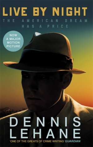 Live by Night de Dennis Lehane