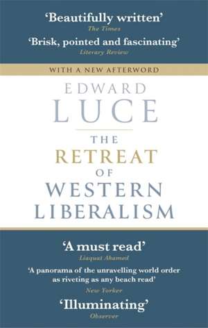 The Retreat of Western Liberalism de Edward Luce