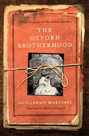 The Oxford Brotherhood de Guillermo Martinez