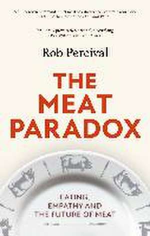 The Meat Paradox de Rob Percival