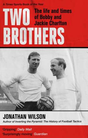 Wilson, J: Two Brothers de Jonathan Wilson