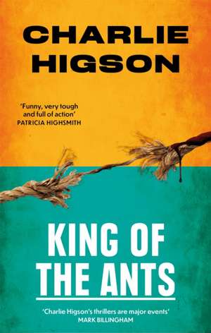 King Of The Ants de Charlie Higson