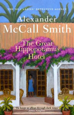 The Great Hippopotamus Hotel de Alexander McCall Smith