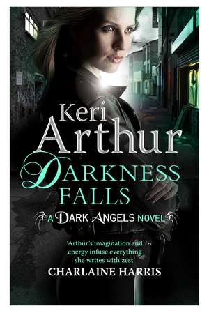 Darkness Falls: Book 7 in series de Keri Arthur