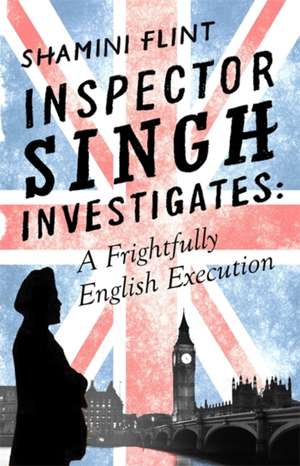 Inspector Singh Investigates: Number 7 in Series de Shamini Flint