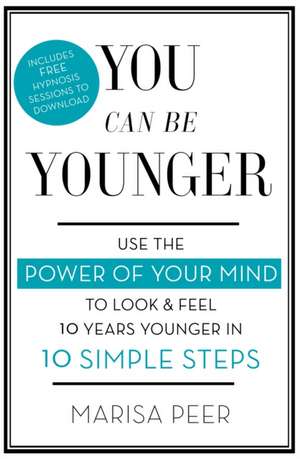 You Can Be Younger de Marisa Peer