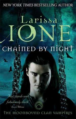 Chained By Night de Larissa Ione