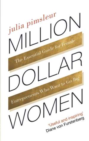 Million Dollar Women de Julia Pimsleur