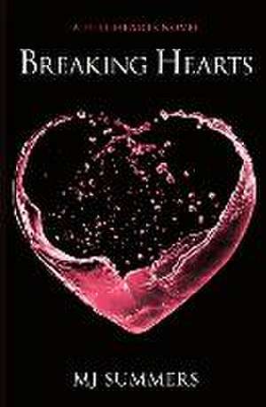 Breaking Hearts de MJ Summers