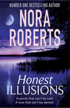 Honest Illusions de Nora Roberts