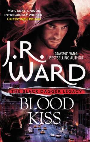 Blood Kiss de J. R. Ward