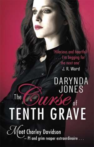 The Curse of Tenth Grave de Darynda Jones