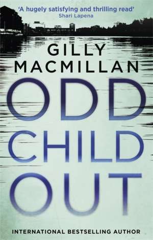 Odd Child Out de Gilly Macmillan