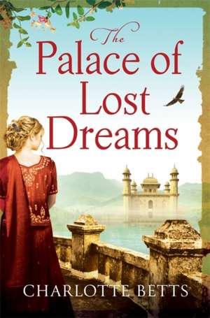 The Palace of Lost Dreams de Charlotte Betts