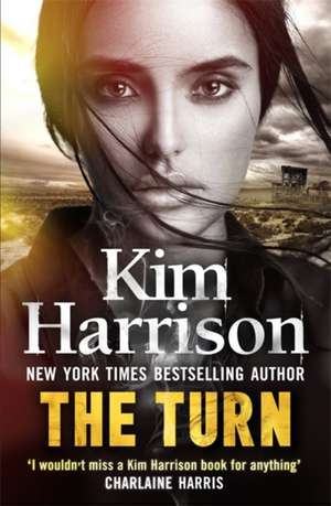 The Turn: The Hollows Begins with Death de Kim Harrison