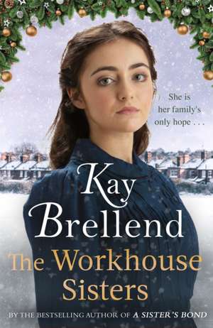 The Workhouse Sisters de Kay Brellend