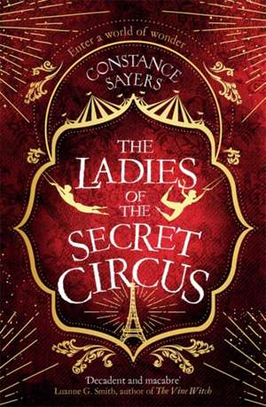 The Ladies of the Secret Circus de Constance Sayers