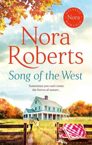 Song of the West de Nora Roberts