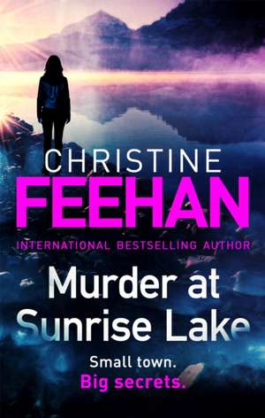 Murder at Sunrise Lake de Christine Feehan