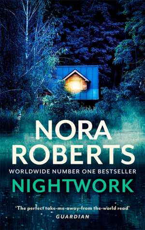 Nightwork de Nora Roberts