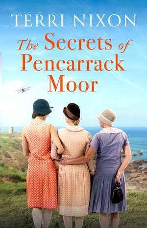 The Secrets of Pencarrack Moor de Terri Nixon