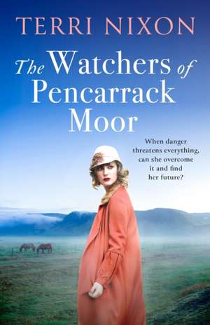 The Watchers of Pencarrack Moor de Terri Nixon