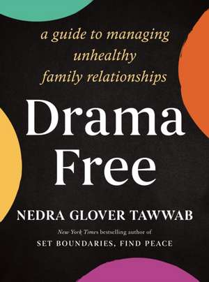 Drama Free de Nedra Glover Tawwab